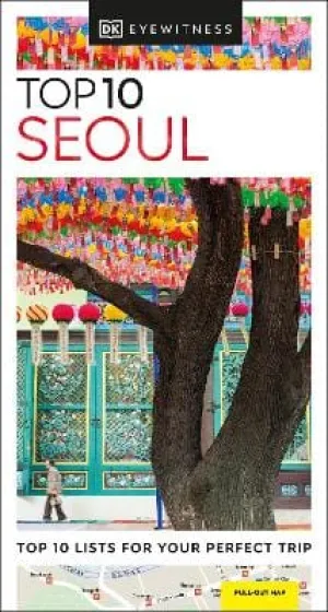 Dk Eyewitness: DK Eyewitness Top 10 Seoul (Pocket Travel Guide) [2022] paperback
