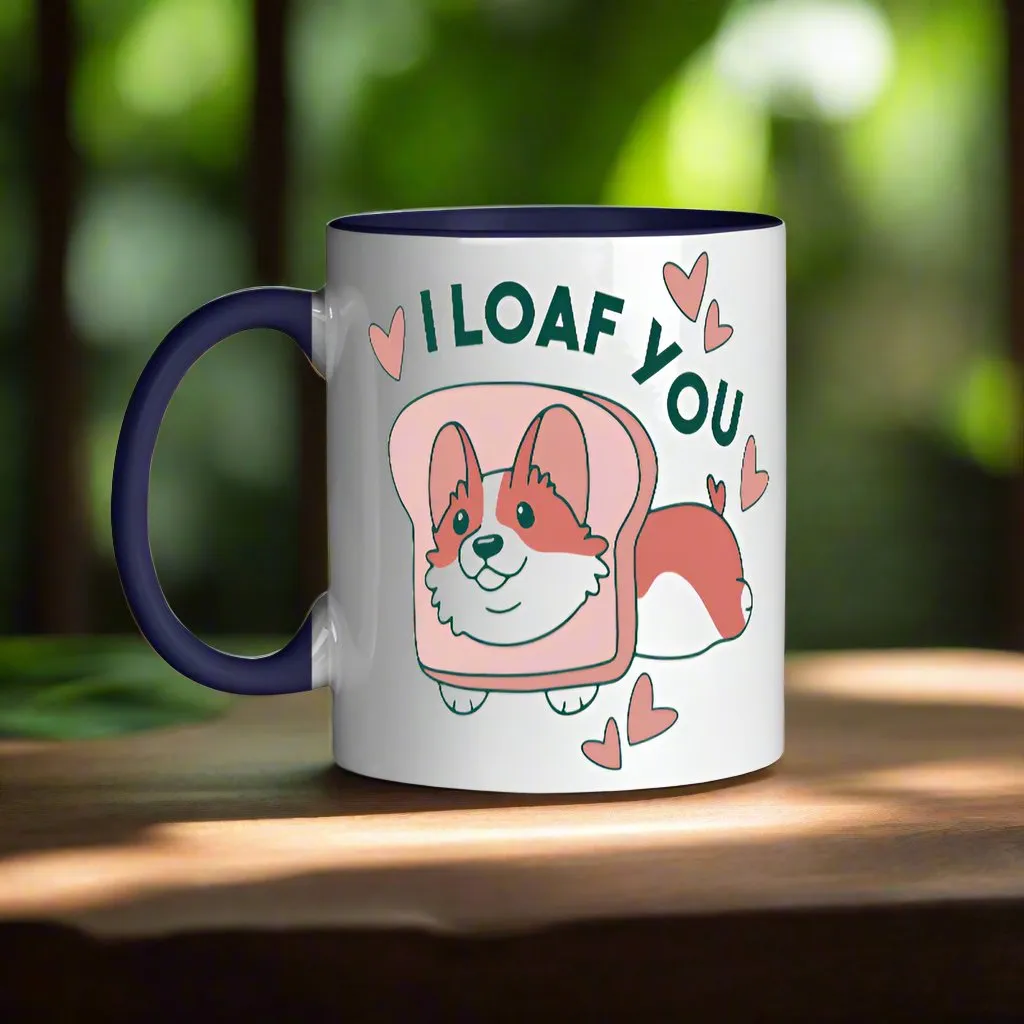 I Loaf You Mug