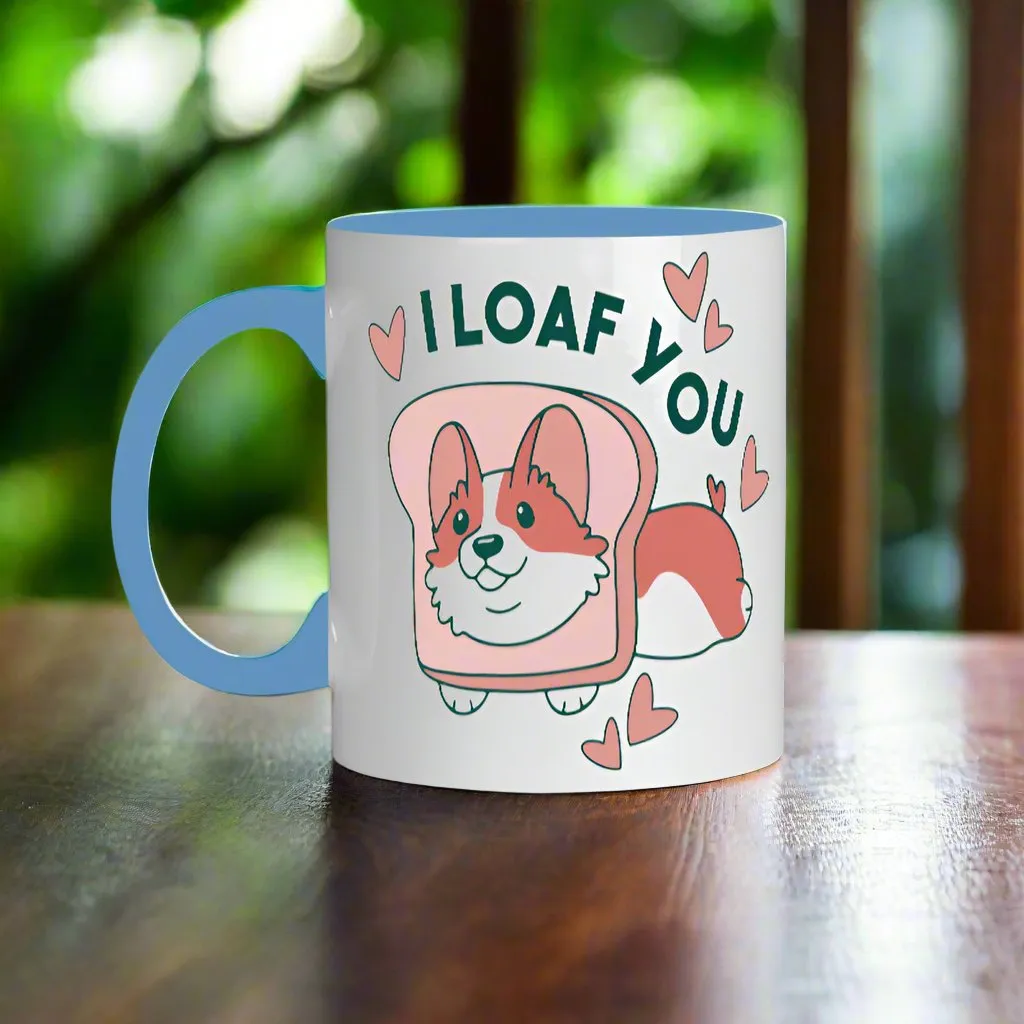 I Loaf You Mug
