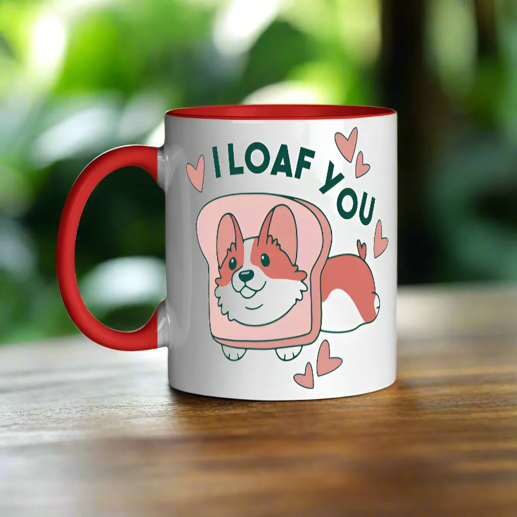 I Loaf You Mug