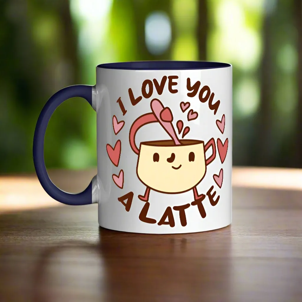 I Love You A Latte Mug